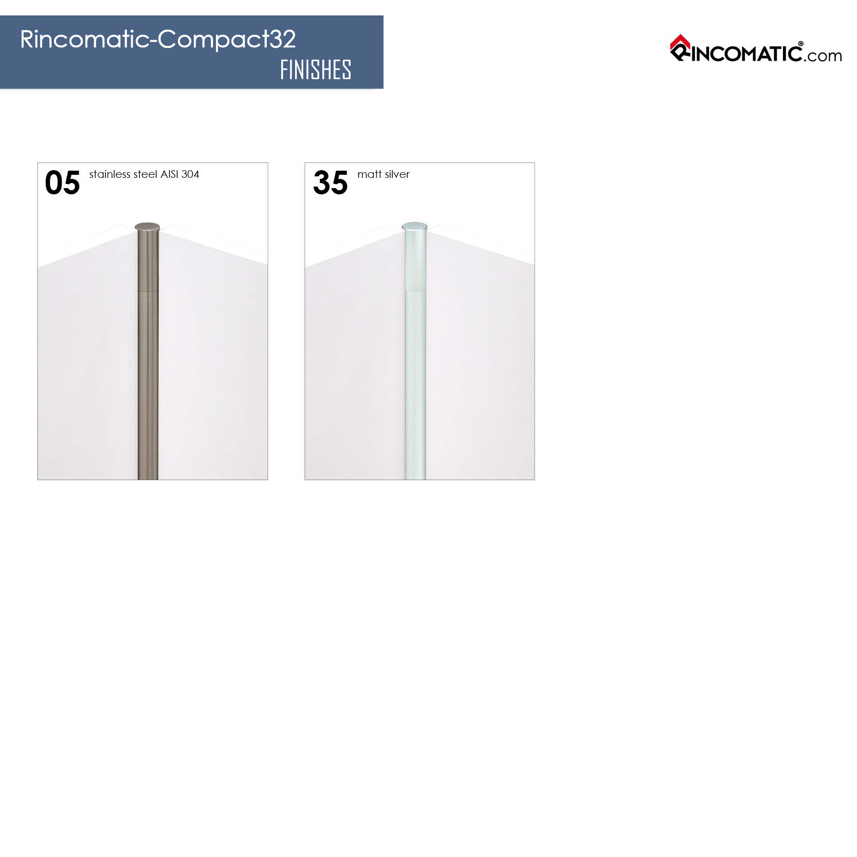 CORNER HINGE COMPACT32 30'' STAINLESS STL