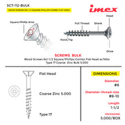 WOOD SCREWS IMEX SQUARE/PHILLIP COMBO FLAT HEAD WITH NIBS #8 1-1/2" TYPE 17 COARSE ZINC 5.000 BULK